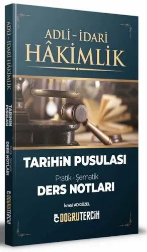Adli İdari Hakimlik Tarihin Pusulası Ders Notları