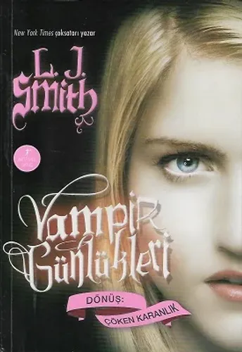 Dönüş : Çöken Karanlık - Vampir Günlükleri 3. Kitap