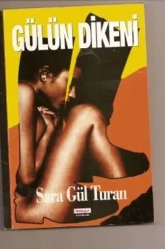 Gülün Dikeni Sara Gül Turan