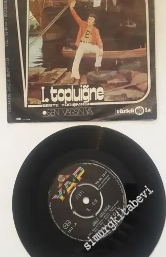 45 RPM SINGLE PLAK VINYL: Erol Evgin - Geli Geliver / Sen Varsın Ya -