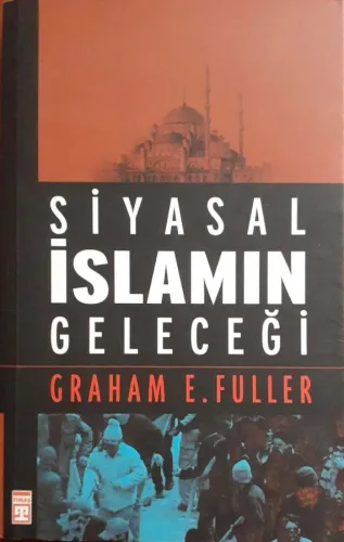 Siyasal İslamın Geleceği