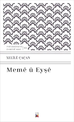 MEMÊ Û EYŞÊ XELÎLÊ ÇAÇAN