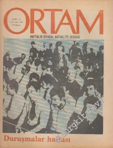 Ortam Haftalık Siyasal Aktualite Dergisi - Sayı: 12      Ağustos