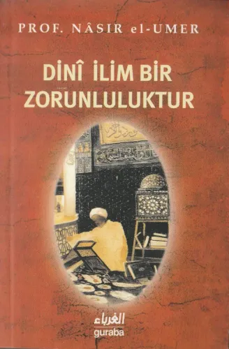 Dini İlim Bir Zorunluluktur