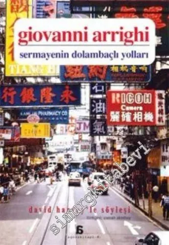 Sermayenin Dolambaçlı Yolları: David Harvey'le Söyleşi -