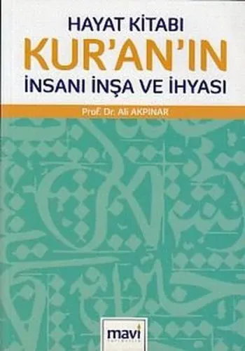 Hayat Kitabı Kur'an'ın İnsanı İnşa ve İhyası