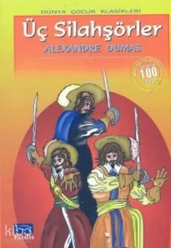 Üç Silahşörler / 100 Temel Eser-İlköğretim