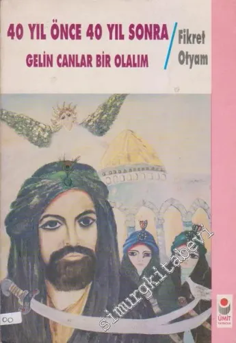 40 Yıl Önce 40 Yıl Sonra / Gelin Canlar Bir Olalım -        1994