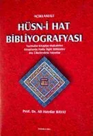 Açıklamalı Hüsn-i Hat Bibliyografyası Yazmalar - Kitaplar - Makaleler 