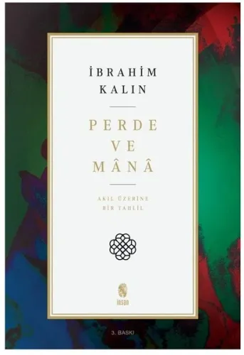 Perde ve Mânâ; Akıl Üzerine Bir Tahlil