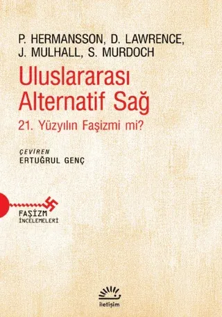 Uluslararası Alternatif Sağ - 21. Yüzyılın Faşizmi mi?