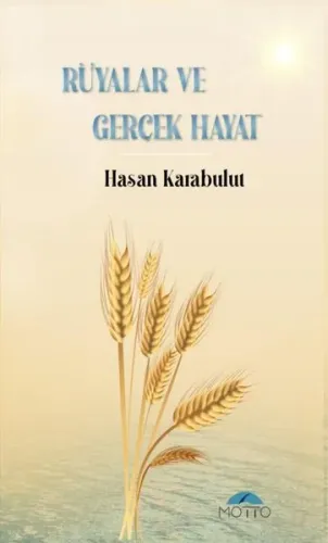 Rüyalar ve Gerçek Hayat