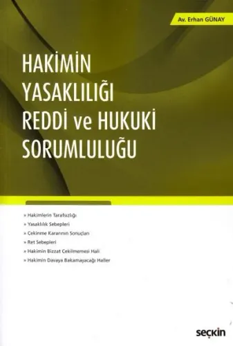 Hakimin Yasaklılığı Reddi ve Hukuki Sorumluluğu