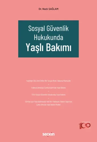 Sosyal Güvenlik Hukukunda Yaşlı Bakımı