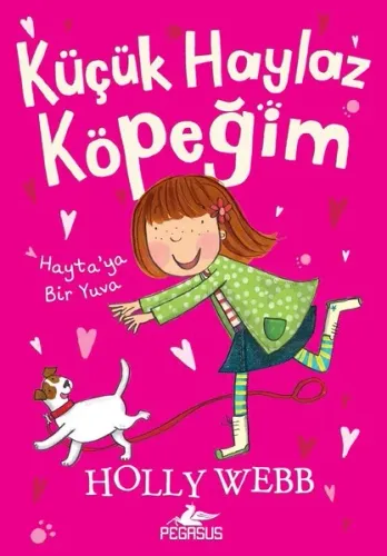Küçük Haylaz Köpeğim 1-Hayta'ya Bir Yuva