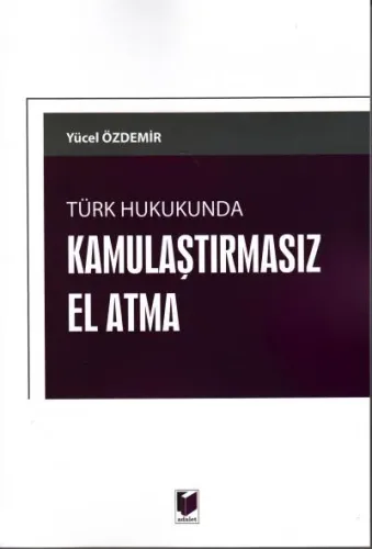 Kamulaştırmasız El Atma