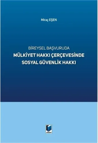Mülkiyet Hakkı Çerçevesinde Sosyal Güvenlik Hakkı