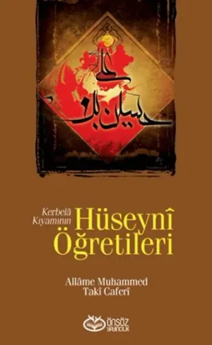 Kerbelâ Kıyamının Hüseynî Öğretileri