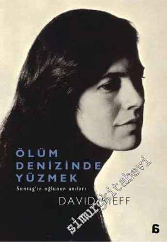 Ölüm Denizinde Yüzmek: Bir Oğulun Anıları -
