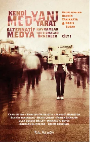 Kendi Medyanı Yarat - Alternatif Medya