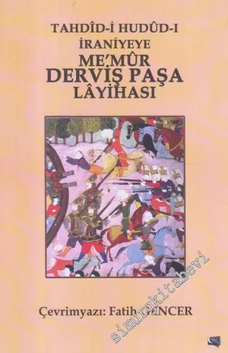 Tahdid-i Hudud-ı İraniyeye Memur Derviş Paşa Layihası -        2016