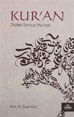 Kur'an; Dildeki Sonsuz Mucize