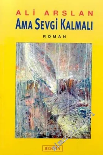 Ama Sevgi Kalmalı -         2003