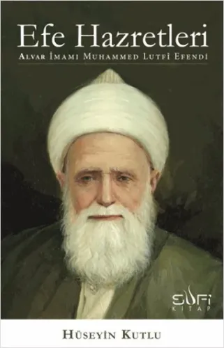 Efe Hazretleri; Alvar İmamı Muhammed Lutfi Efendi