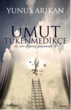 Umut Tükenmedikçe