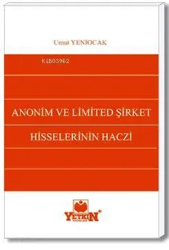Anonim ve Limitet Şirket Hisselerinin Haczi