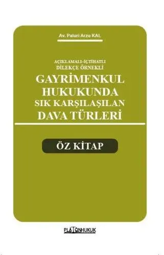 Gayrimenkul Hukukunda Sık Karşılaşılan Dava Türleri Öz Kitap