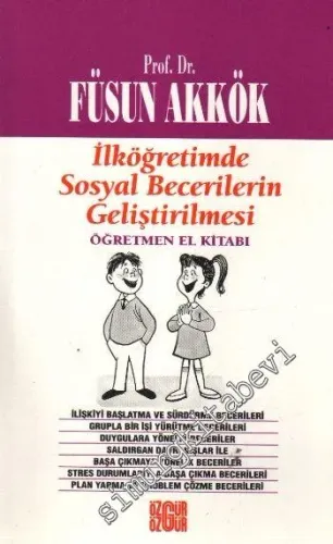 İlköğretimde Sosyal Becerilerin Geliştirilmesi Öğretmen El Kitabı -        1999