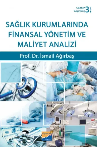 Sağlık Kurumlarında Finansal Yönetim ve Maliyet Analizi