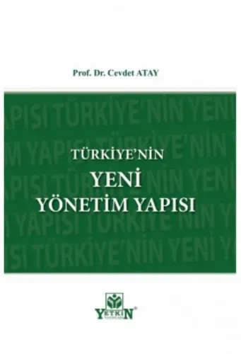 Türkiye'nin Yeni Yönetim Yapısı