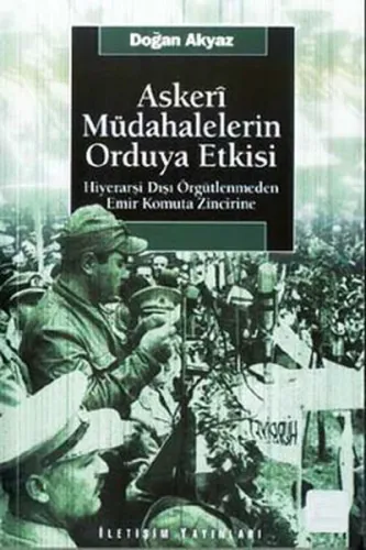 Askeri Müdahalelerin Orduya Etkisi