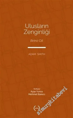 Ulusların Zenginliği Cilt 1 -