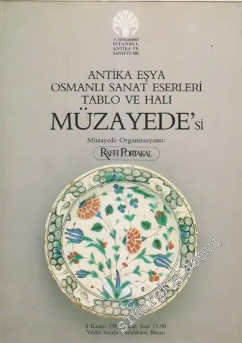 Antika Eşya Osmanlı Sanat Eserleri Tablo ve Halı Müzayedesi (5 Kasım 1889) -        1989