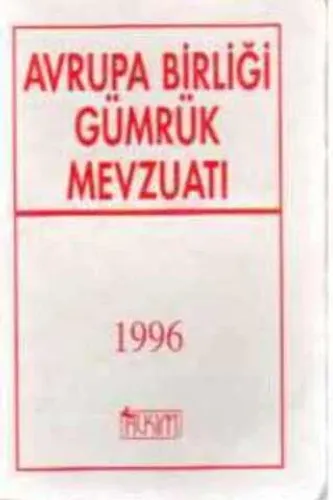 Avrupa Birliği Gümrük Mevzuatı