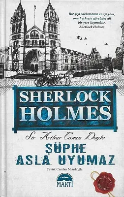 Şüphe Asla Uyumaz - Sherlock Holmes - Ciltli Kitap