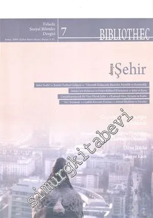 Bibliotech Felsefe ve Sosyal Bilimler Dergisi - Bahar 2009, Sayı: 7