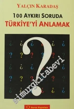 100 Aykırı Soruda Türkiye'yi Anlamak - 2009