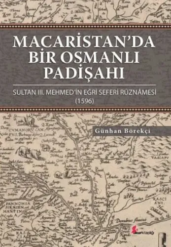 Macaristan'da Bir Osmanlı Padişahı