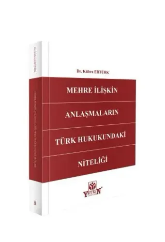 Mehre İlişkin Anlaşmaların Türk Hukukundaki Niteliği