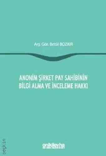 Anonim Şirket Pay Sahibinin Bilgi Alma ve İnceleme Hakkı