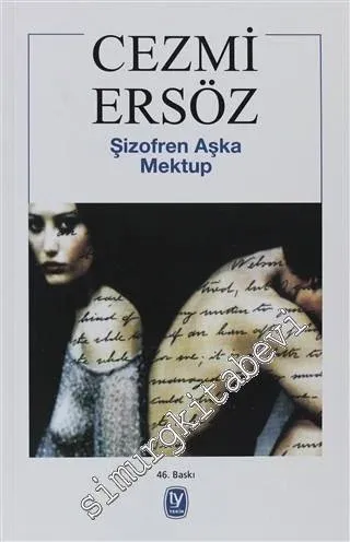 Şizofren Aşka Mektup -