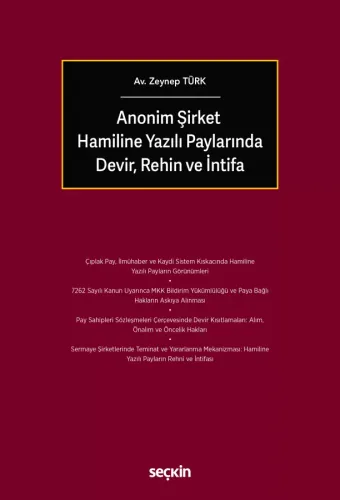Anonim Şirket Hamiline Yazılı Paylarında Devir, Rehin ve İntifa