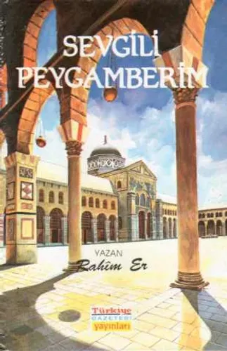 Sevgili Peygamberim 5. Cilt