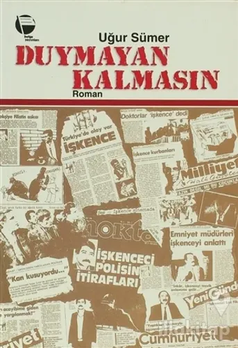 Duymayan Kalmasın