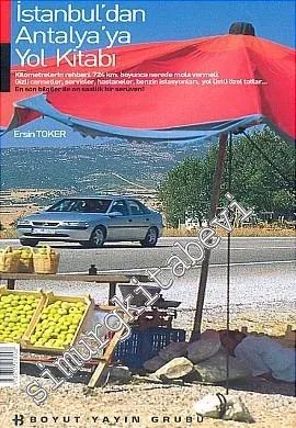 Tatil Fikirleri: İstanbul'dan Antalya'ya Yol Kitabı -