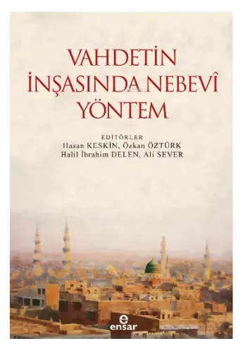 Vahdetin İnşasında Nebevi Yöntem
